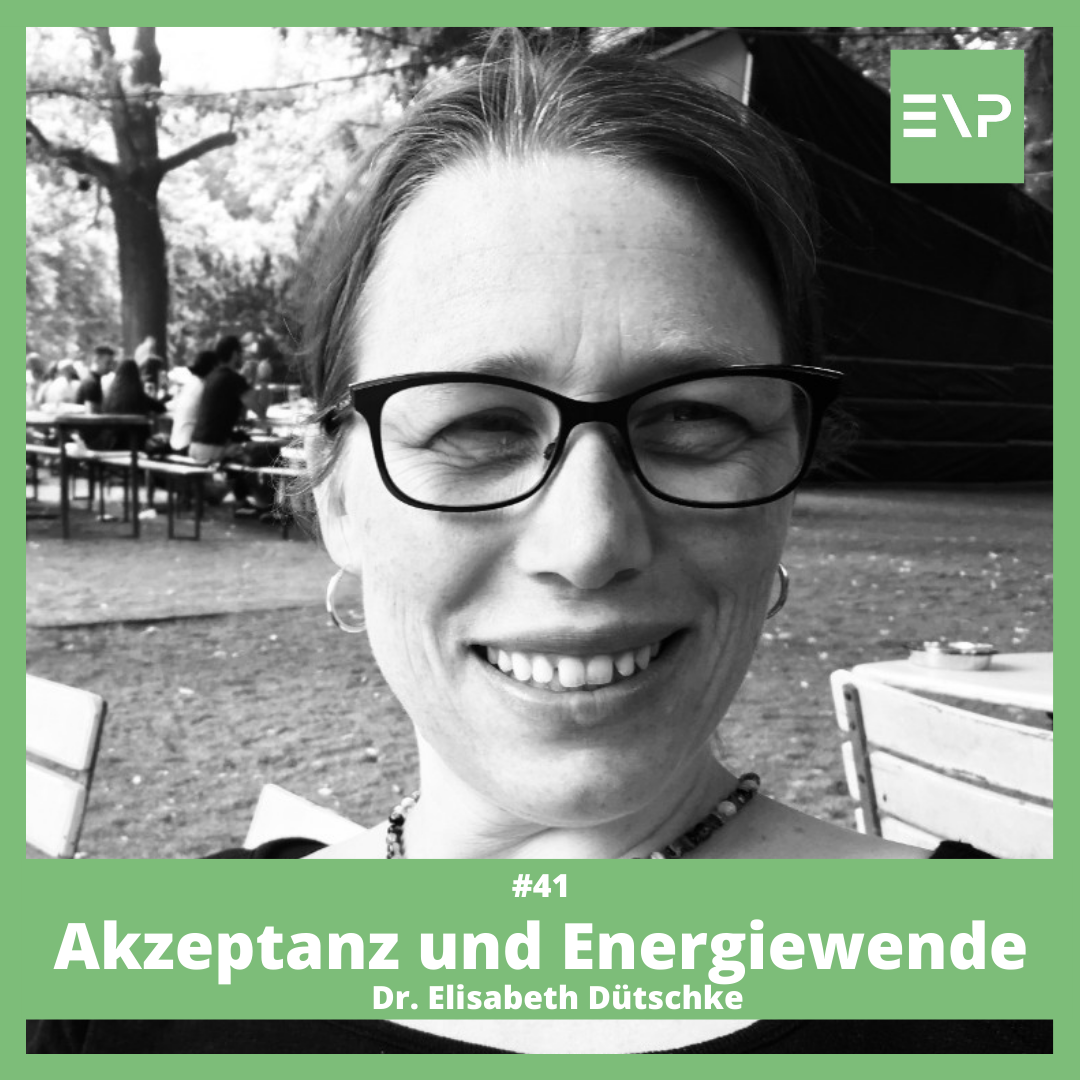 #41 Akzeptanz und Energiewende - Dr. Elisabeth Dütschke (Fraunhofer ISI)