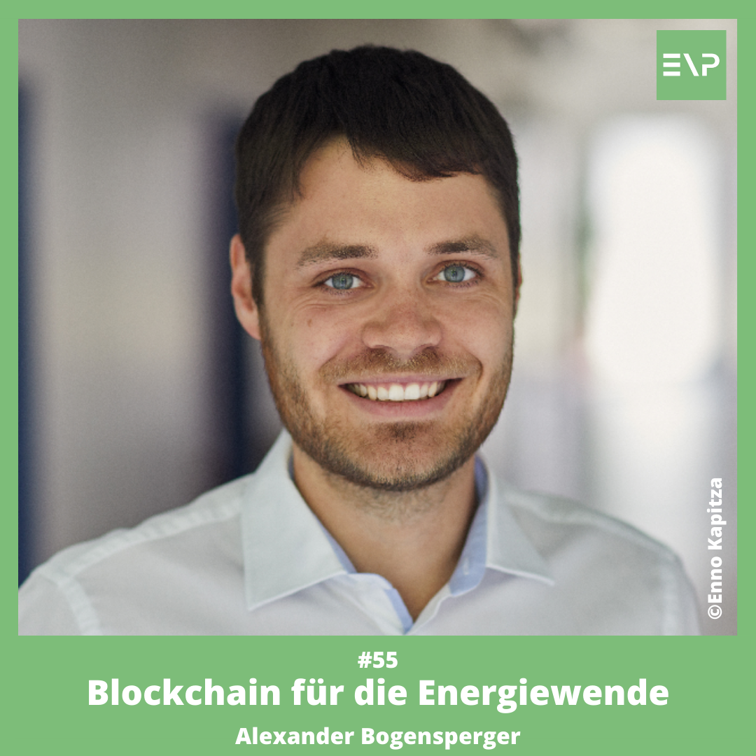 #55 Smart Contracts, Asset Logging &amp; Labelling - Blockchain für die Energiewende (Alexander Bogensperger - FfE)