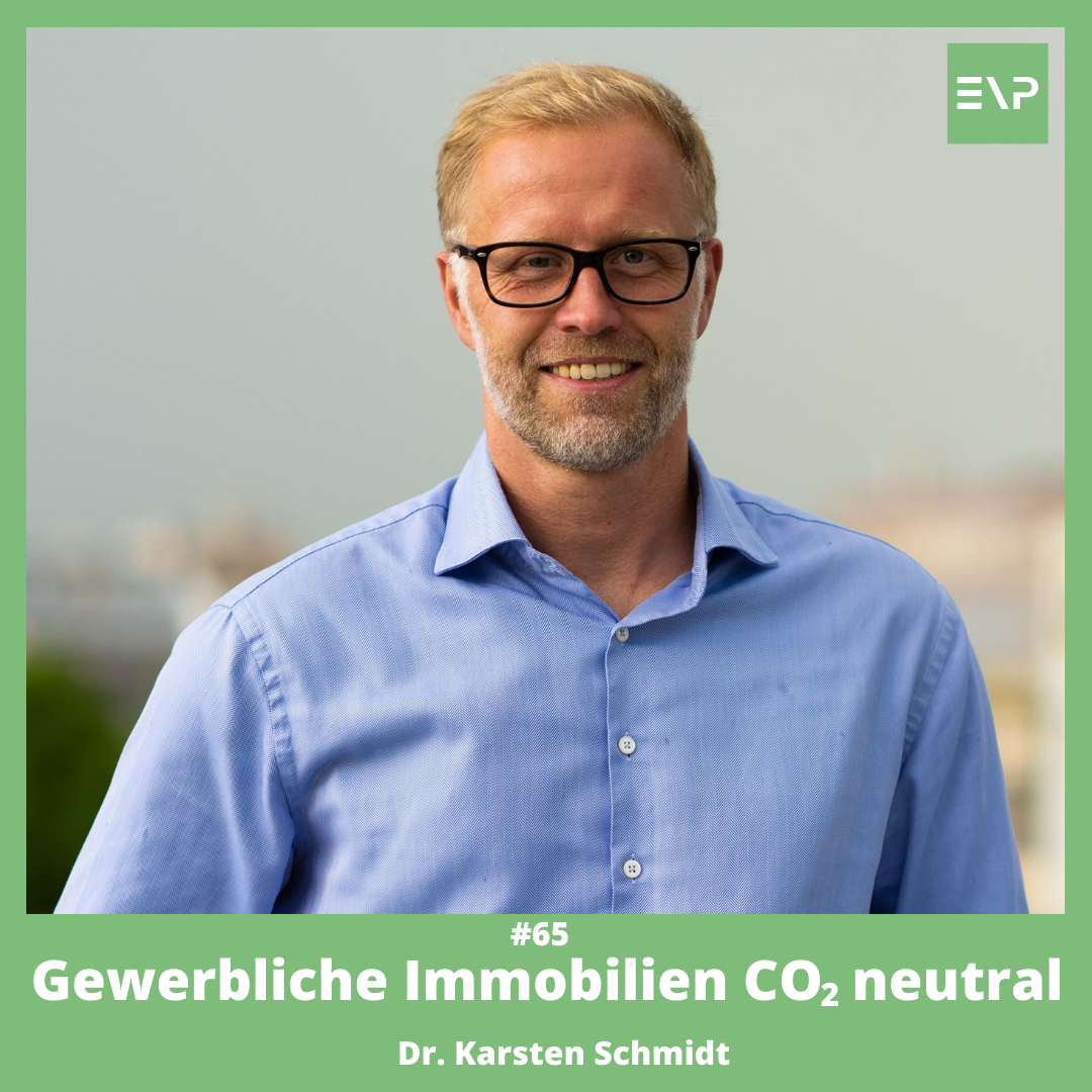 #65 Gewerbliche Immobilien CO2 neutral (Dr. Karsten Schmidt - CEO Ampeers Energy)