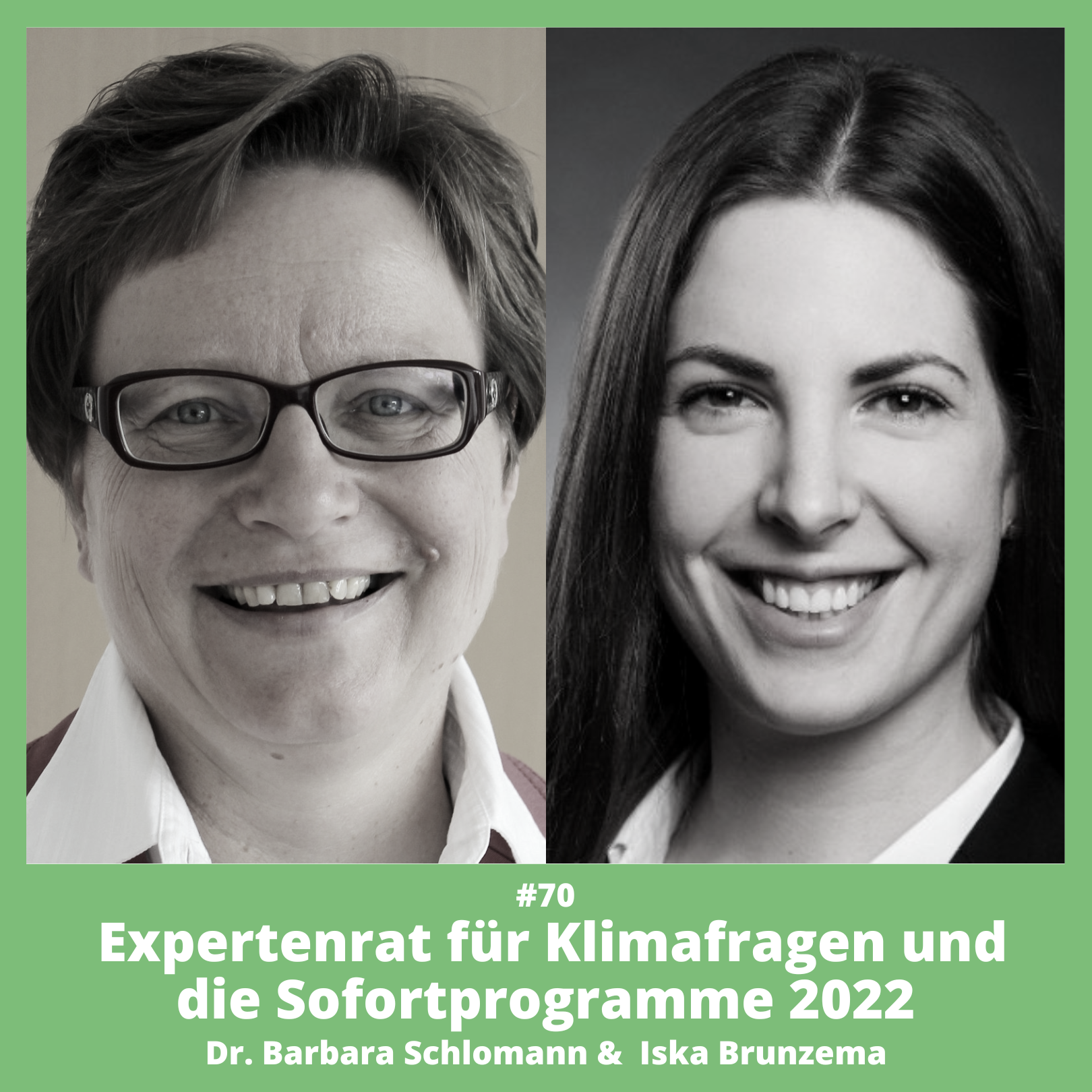 #70 Expertenrat für Klimafragen und Evaluierung Sofortprogramme 2022 (Dr. Barbara Schlomann &amp; Iska Brunzema - ERK &amp; Fraunhofer ISI)