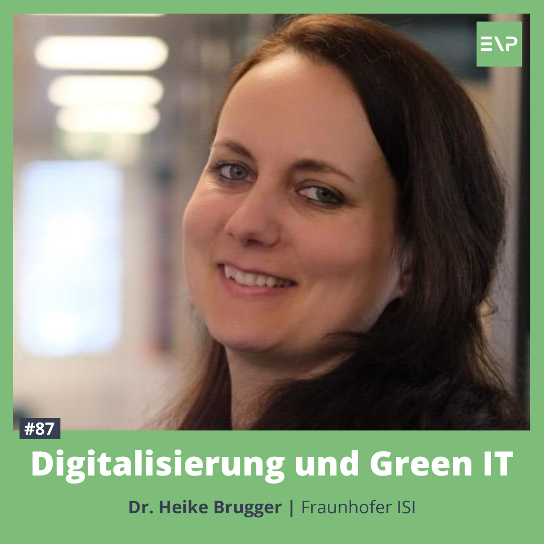 #87 Digitalisierung und Green IT (Dr. Heike Brugger - Fraunhofer ISI)