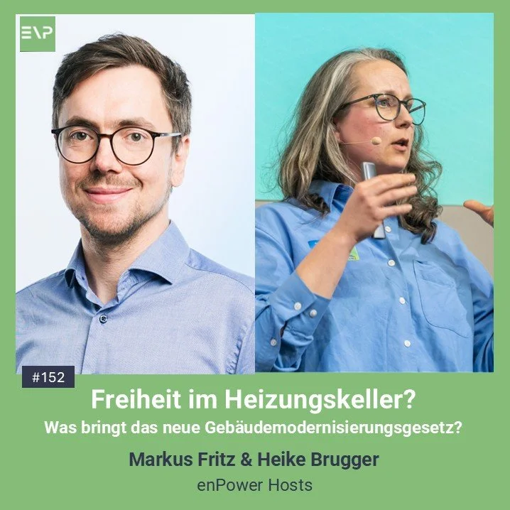 #152 Freiheit im Heizungskeller? - Was bringt das neue Gebäudemodernisierungsgesetz? (Heike & Markus)