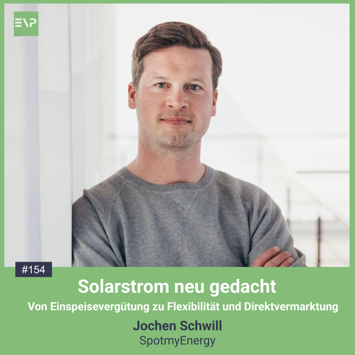 #154 Solarstrom neu gedacht - Von Einspeisevergütung zu Flexibilität und Direktvermarktung