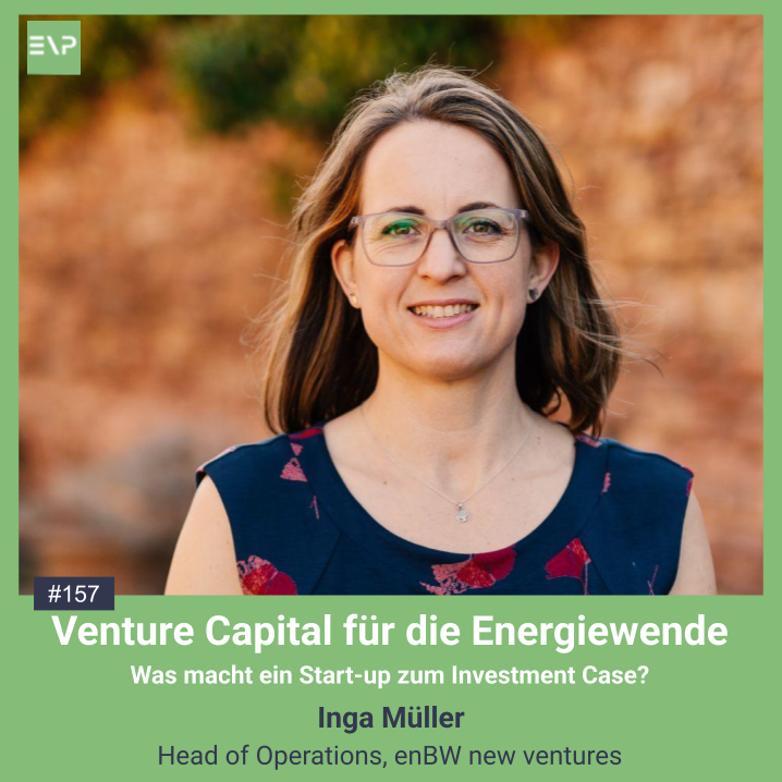 #157 Venture Capital für die Energiewende - Was macht ein Start-up zum Investment Case?