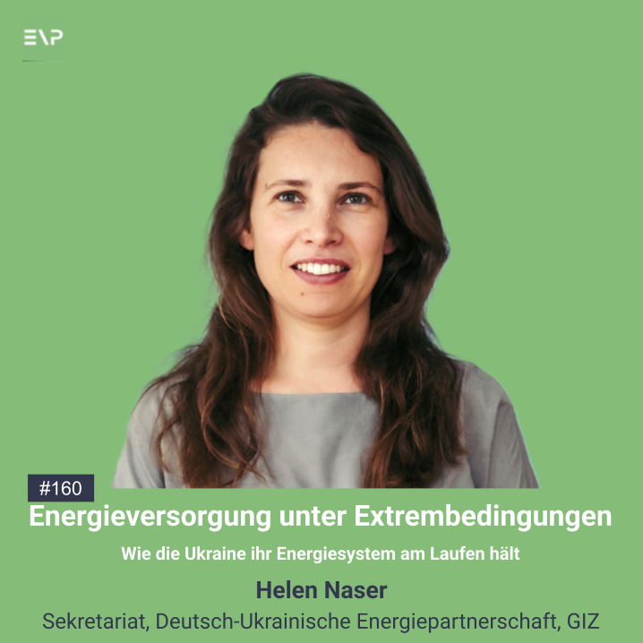 #160 Energieversorgung unter Extrembedingungen – Wie die Ukraine ihr Energiesystem am Laufen hält
