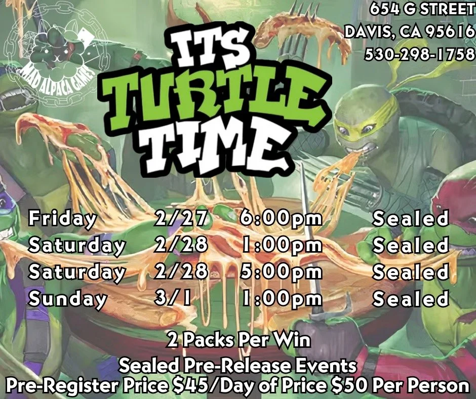 Hey Alpacas!

Pre-release for TMNT is today 😬

Slide through and join us tonight at 6:00pm for our Friday pre-release. All participants will be receiving a promo pack for entering (while supplies last 😉 ).

We will also be ordering pizza for partic