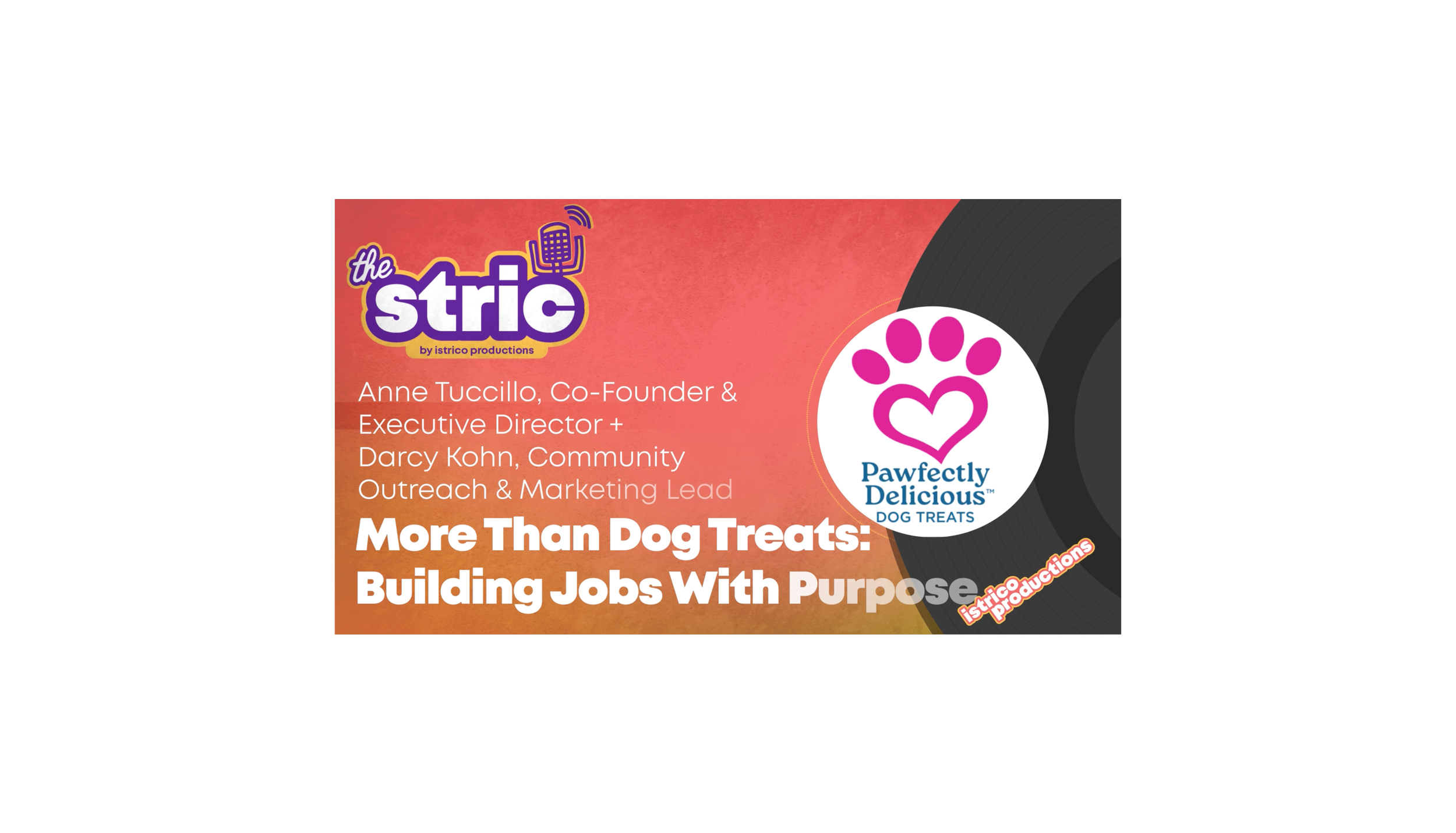 The Stric Podcast (May 2026) - More Than Dog Treats: Building Jobs With Purpose