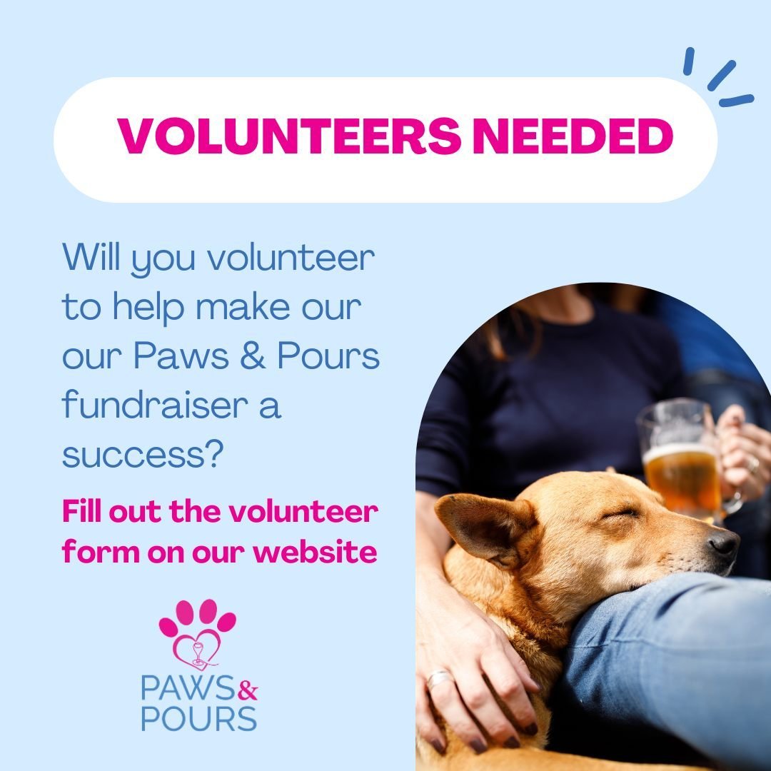 We are in need of volunteers for our premier event of the year, our Paws &amp; Pours Fundraiser.

If you are in the Alexandria area, are available on or before June 9th, and are looking to make a difference, please consider volunteering for this even