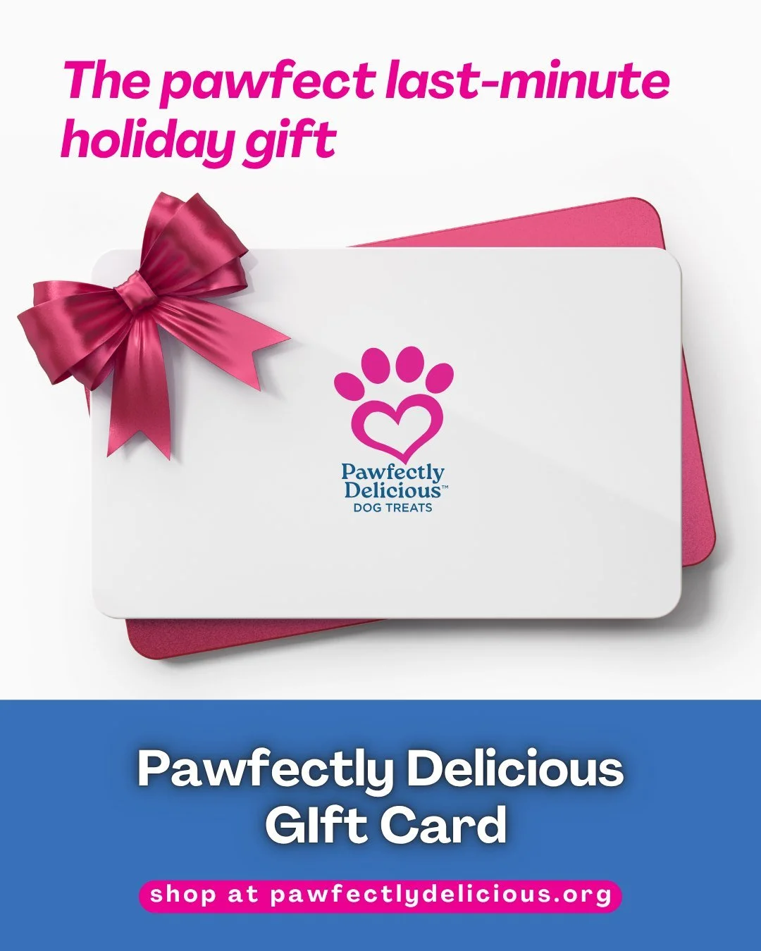 🎁 Last-minute gift alert! Did you forget to shop for the dog in your life? We&rsquo;ve got you covered!

If you missed the shipping deadline but still want to share the joy of Pawfectly Delicious Dog Treats, grab one of our digital gift cards, avail