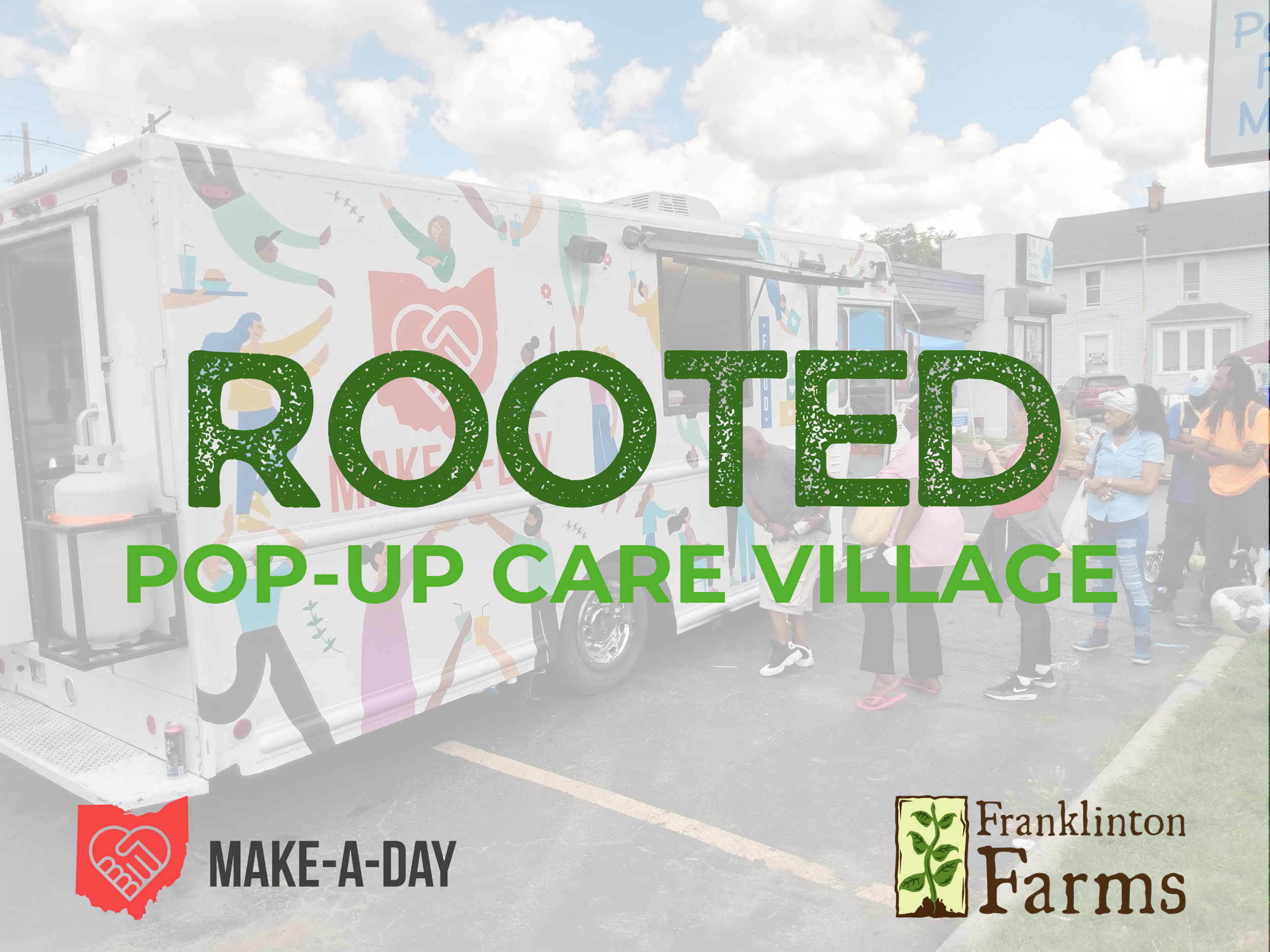 Rooted Pop-Up Care Village with Franklinton Farms