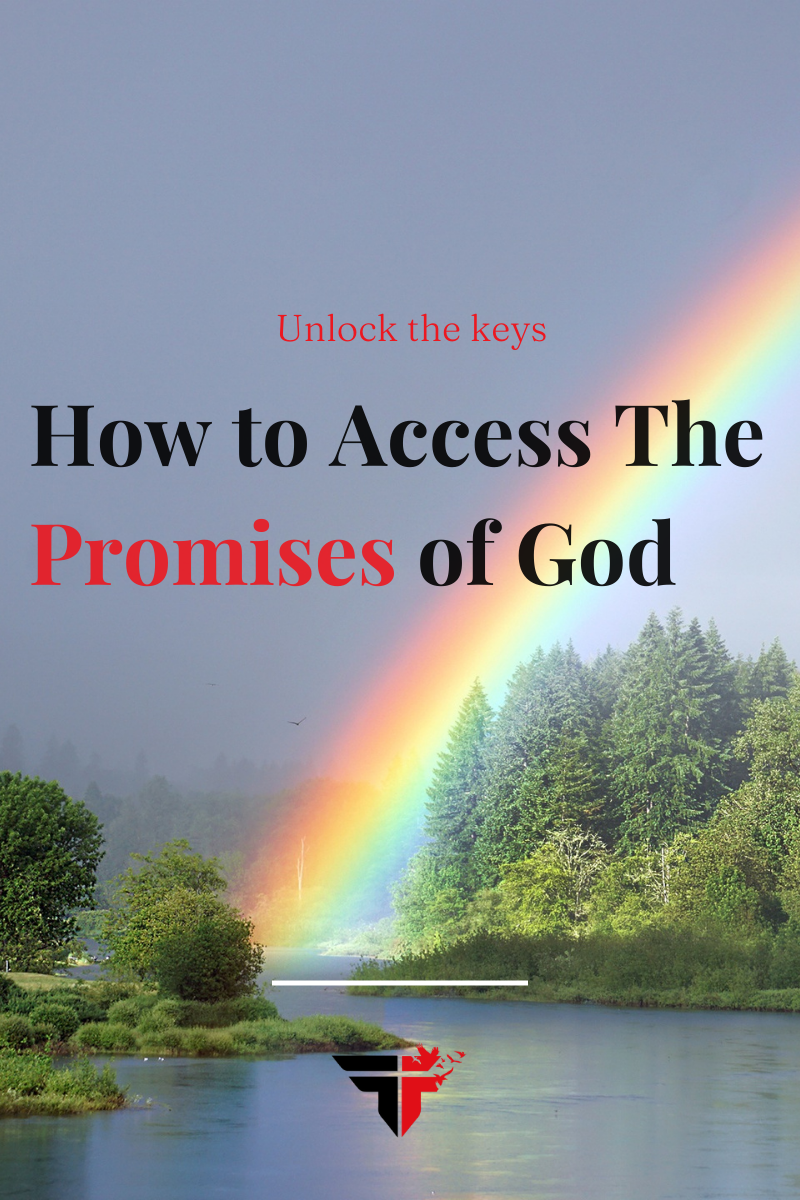 5 Keys For How To Access The Promises Of God