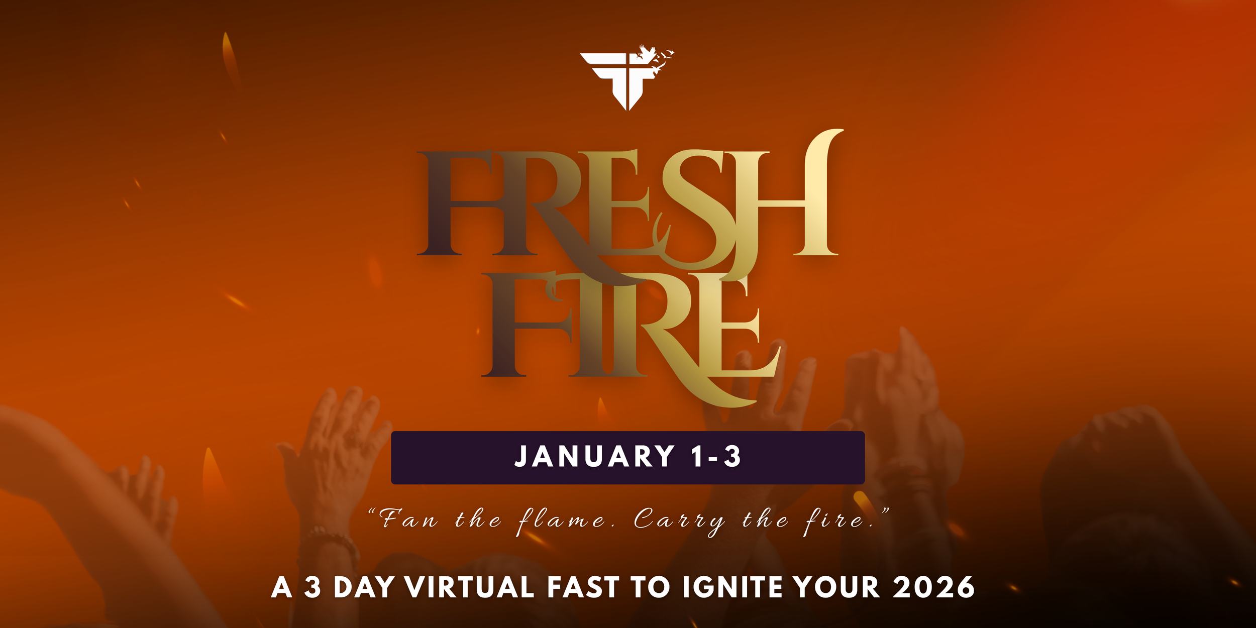 Fresh Fire Fast (Corporate Community Fast)