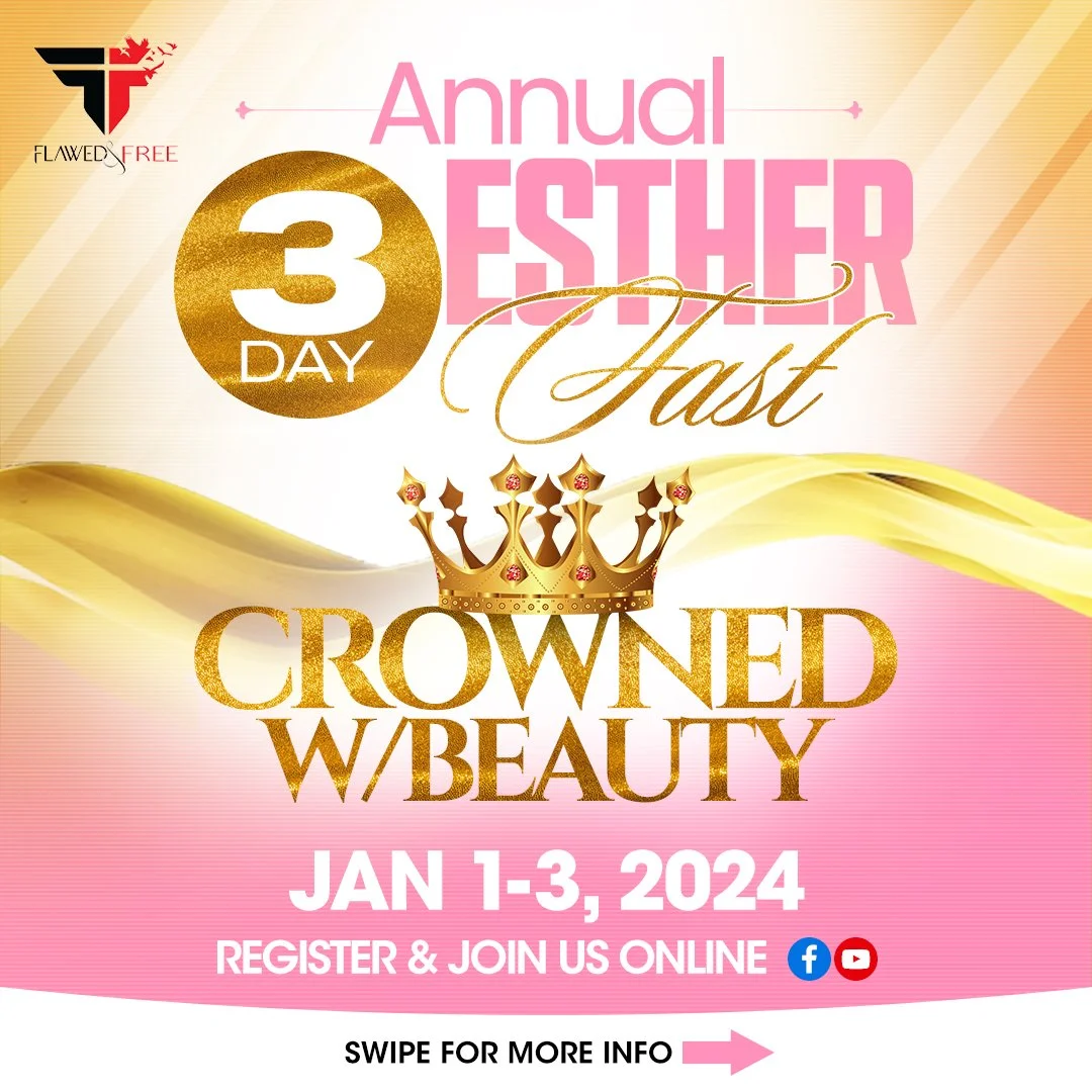 Annual Esther Fast (2024) - "Crowned with Beauty"