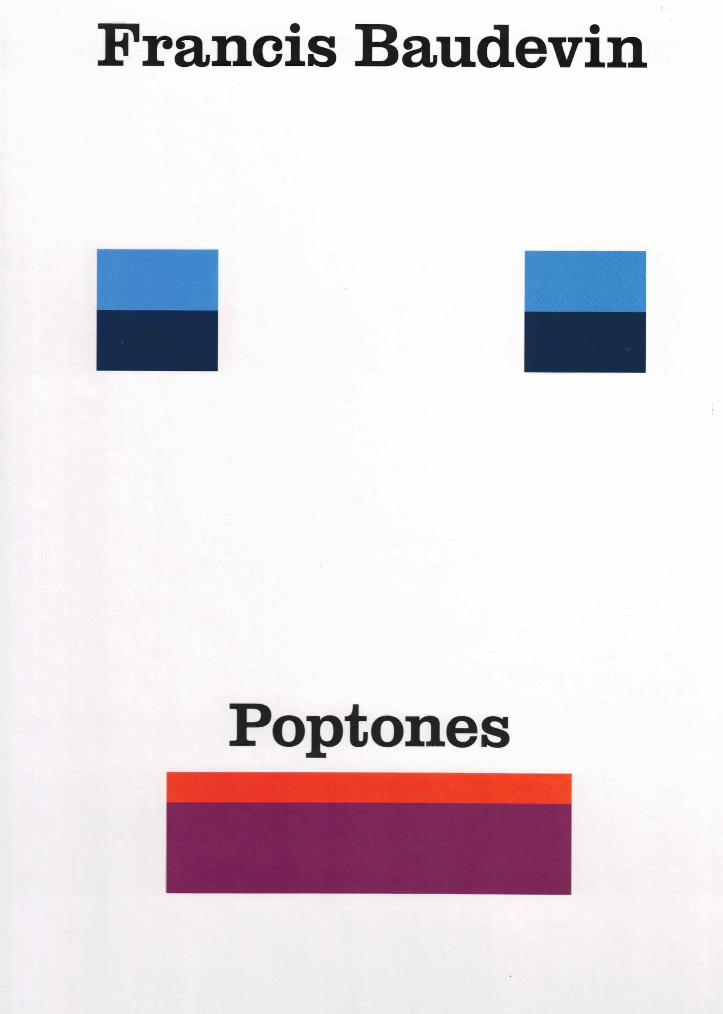 Francis Baudevin. Poptones