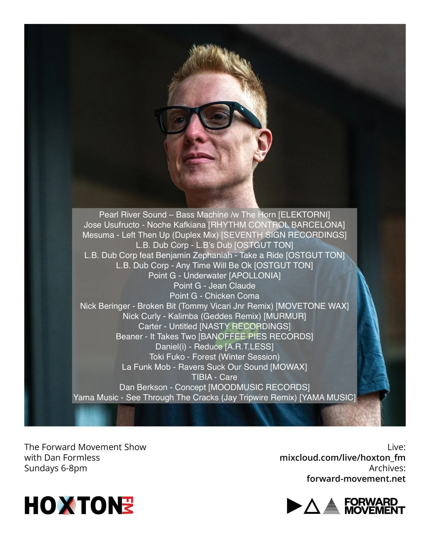 Went a bit more left field yesterday. Show highlights are up here and the full video, audio and track list are on forward-movement.net as well as YouTube, Mixcloud and Soundcloud.