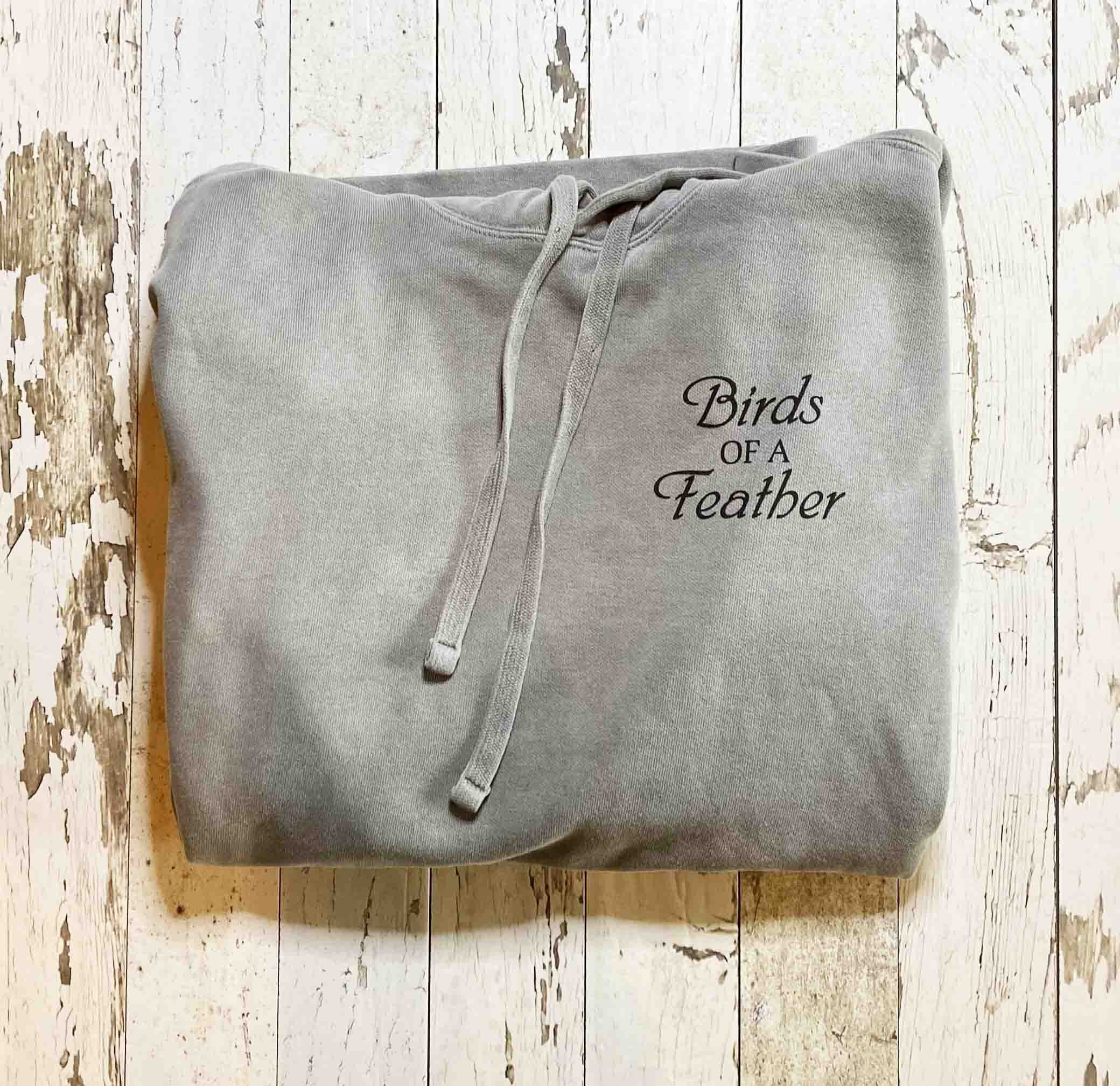Birds of a Feather Home Concepts and Design Hoodies - Kearney MO.jpg