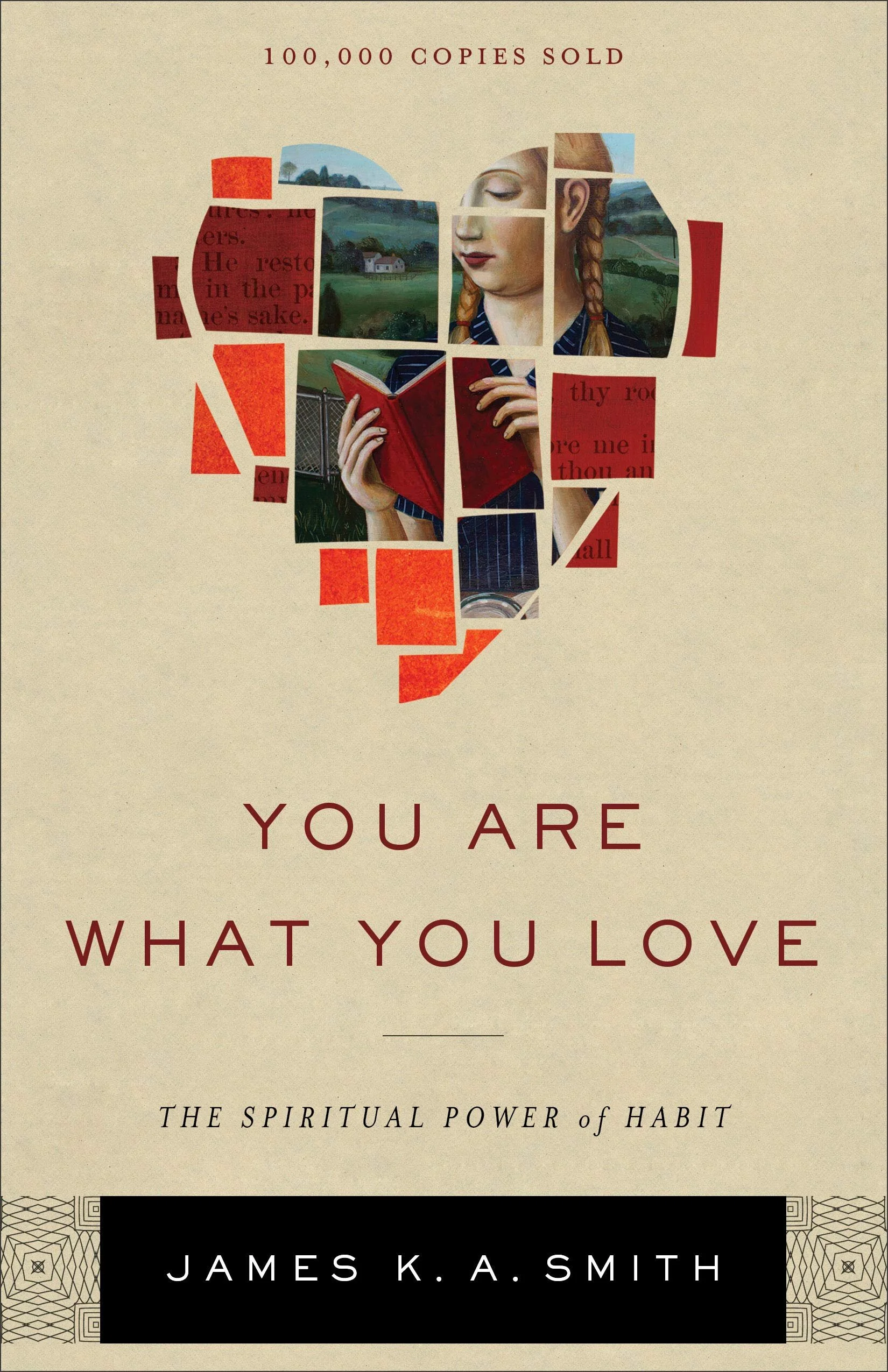 You Are What You Love by James K.A. Smith: Book Review By Michael Ferber 