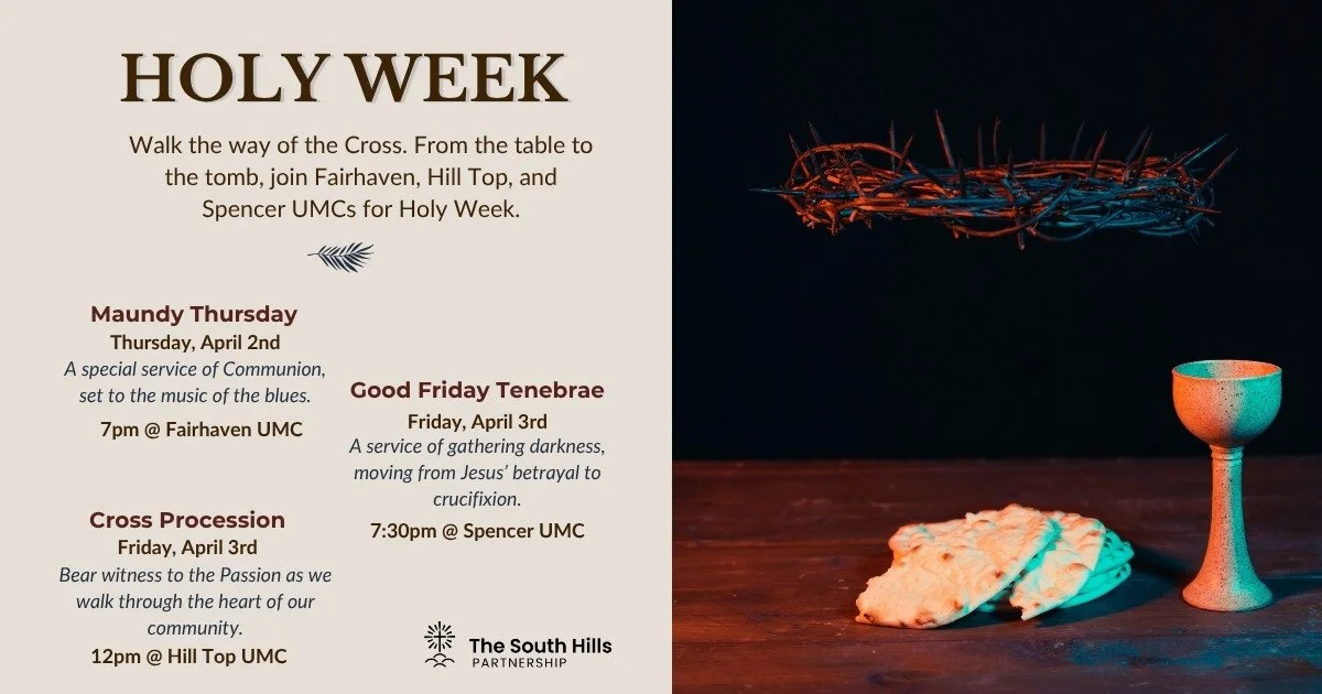 Holy Week schedule includes Maundy Thursday on April 2nd with communion service at Fairhaven UMC, Good Friday Tenebrae on April 3rd at 7:30 pm at Spencer UMC, and Cross Procession on April 3rd at 12 pm at Hill Top UMC. The right side shows a wooden table with a crown of thorns, a chalice, and a bread loaf, with a dark background.