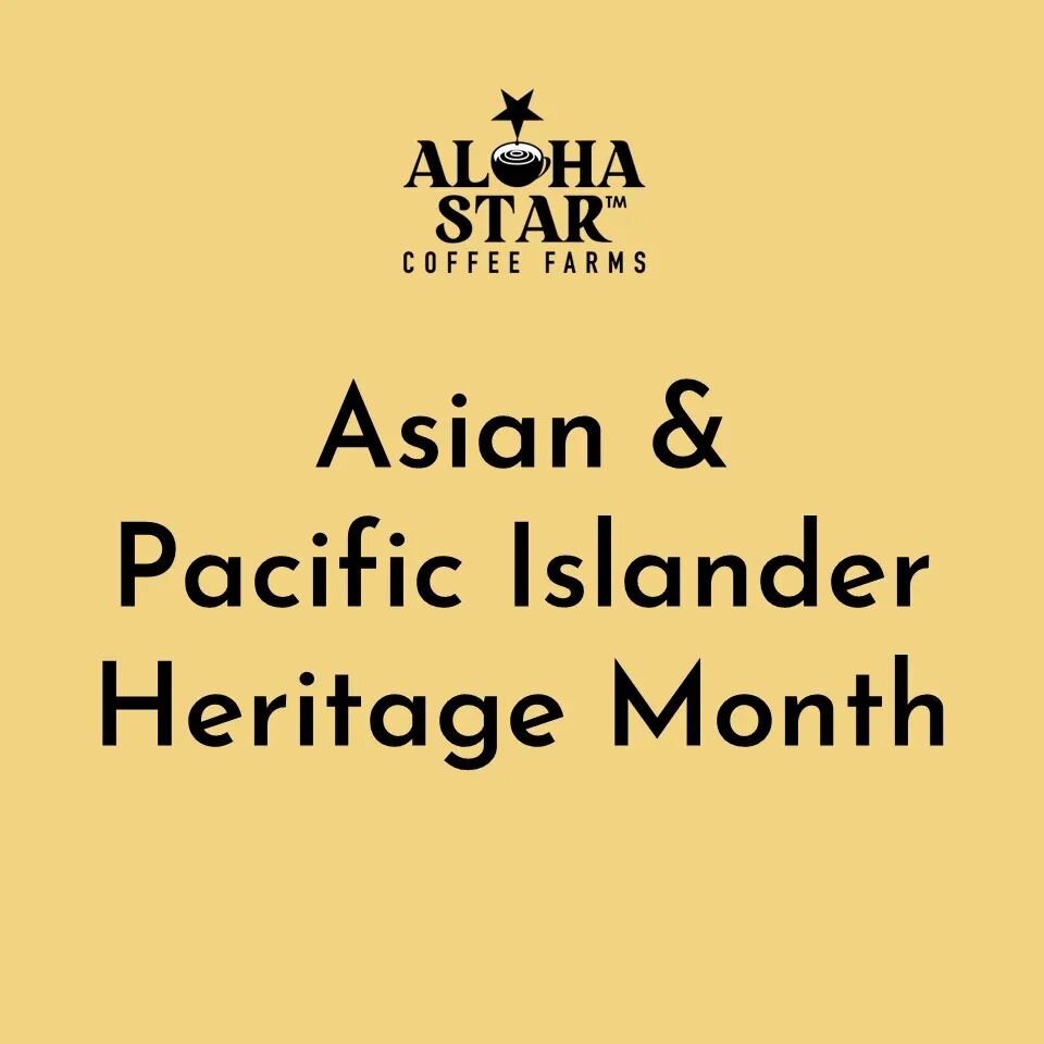 Happy Asian and Pacific Islander Heritage Month (May 1-31) from Aloha Star Coffee Farms! ❤️

So grateful for the contributions and culture of the Asian and Pacific Islander communities here in Hawaii and worldwide.

#alohastarcoffee #alohastarcoffeef