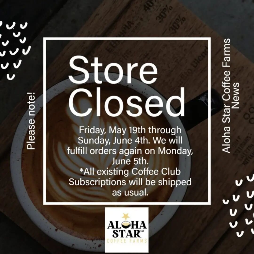 Just a friendly reminder we are closed for the next two weeks, starting now through June 4th. 

We will continue taking orders online and they will be fulfilled and shipped on or after June 5th. Thank you for your understanding. 

Mahalo and much alo
