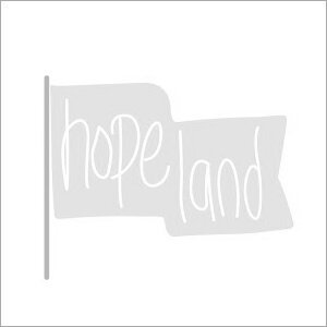 Hopeland (Copy) (Copy)