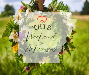 This Weekend in Arkansas 4/15/26