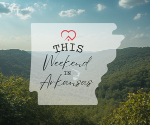 This Weekend in Arkansas 7/22/26