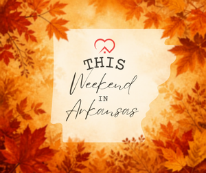 This Weekend in Arkansas 9/16/26