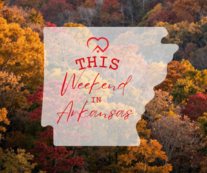 This Weekend in Arkansas 9/23/26