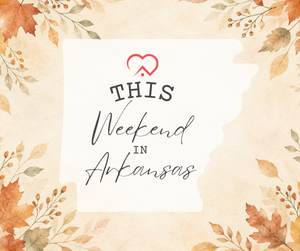 This Weekend in Arkansas 10/7/26