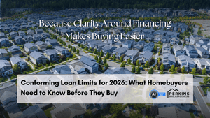 Conforming Loan Limits for 2026: What Homebuyers Need to Know Before They Buy