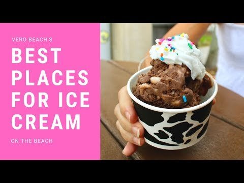An Ice Cream Tour of Vero Beach, Florida