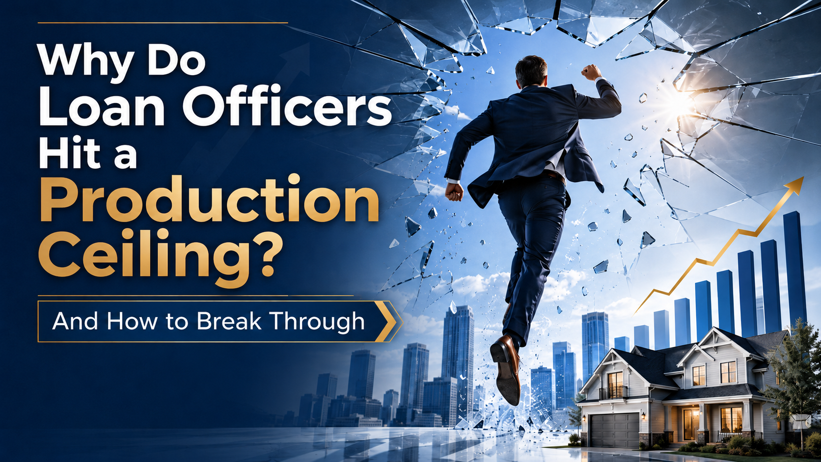 Why Do Loan Officers Hit a Production Ceiling?
