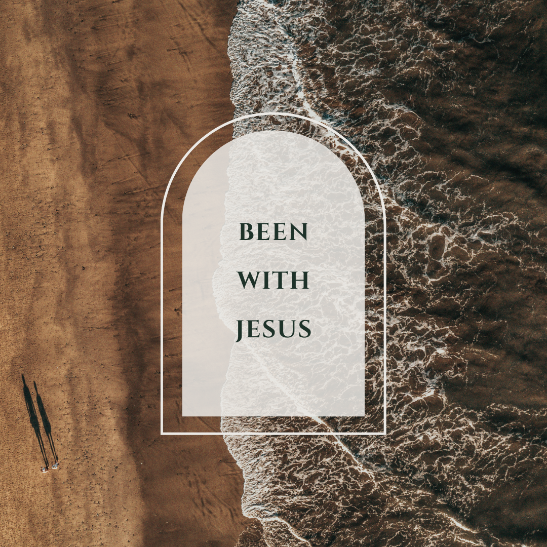 Been With Jesus