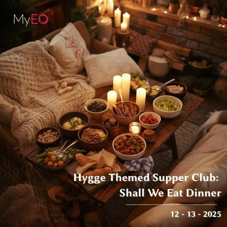 MyEO: Hygge Themed Supper Club - Shall We Eat Dinner
