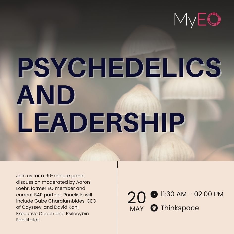 MyEO: Psychedelics and Leadership