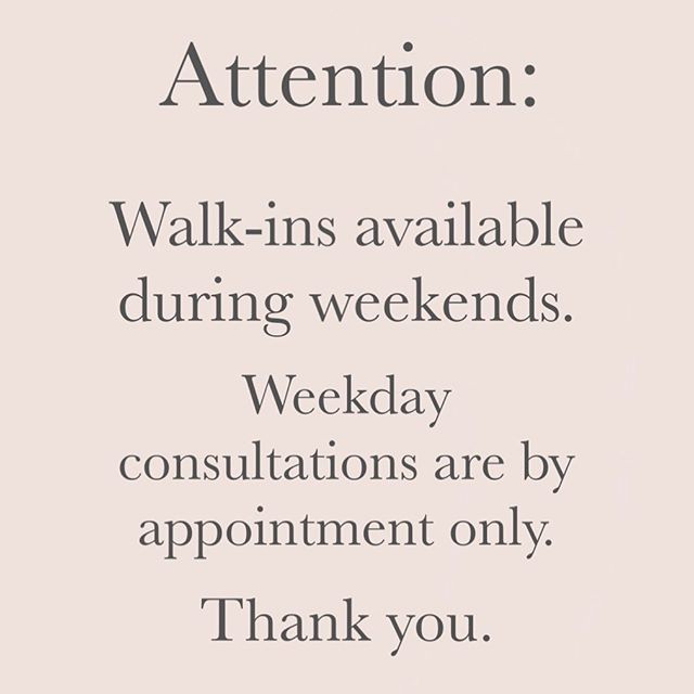 In order to book an appointment during the weekdays, please contact us @ 647 350 2813. 
Weekend walk-in appointments are available.