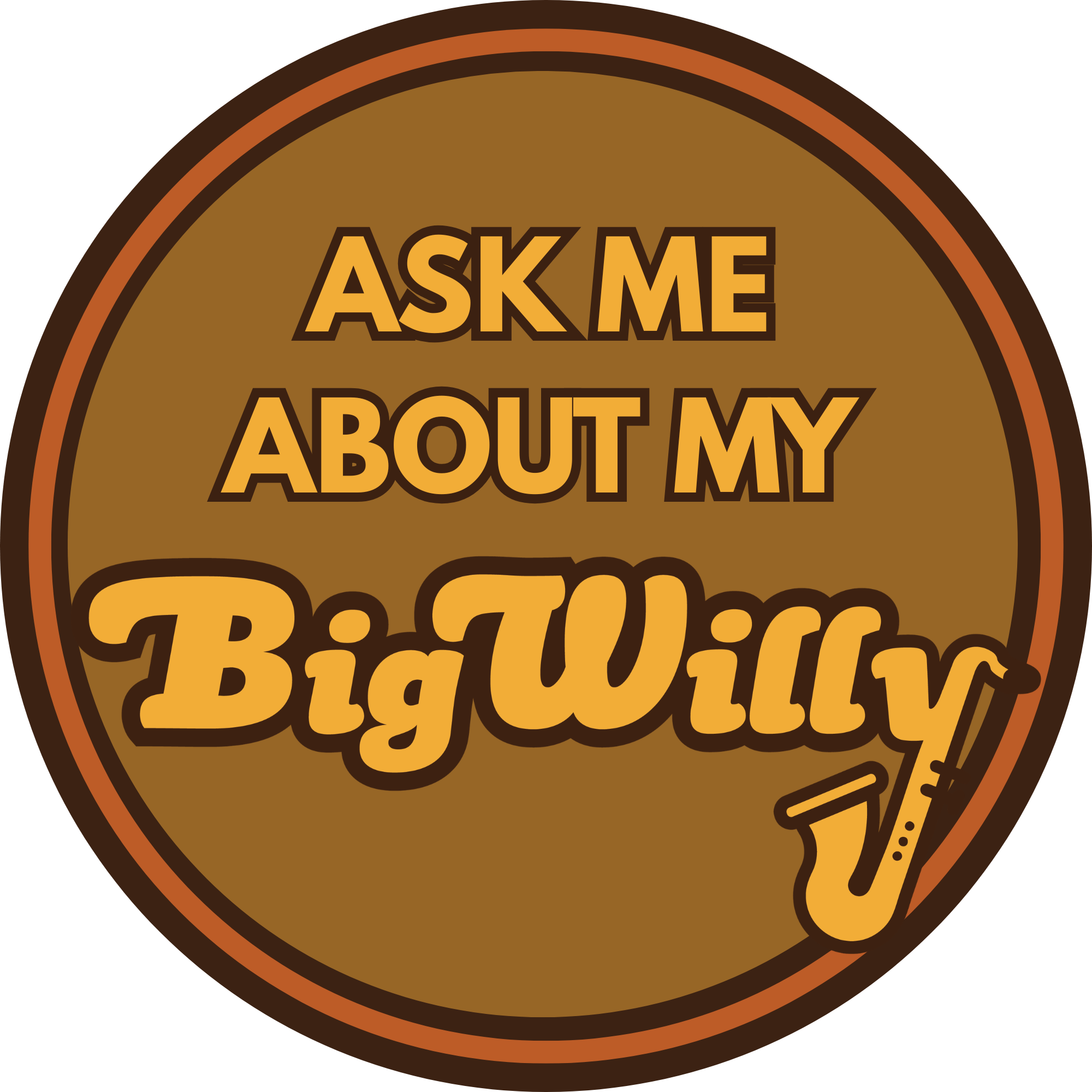 Aks me about my big willy.png