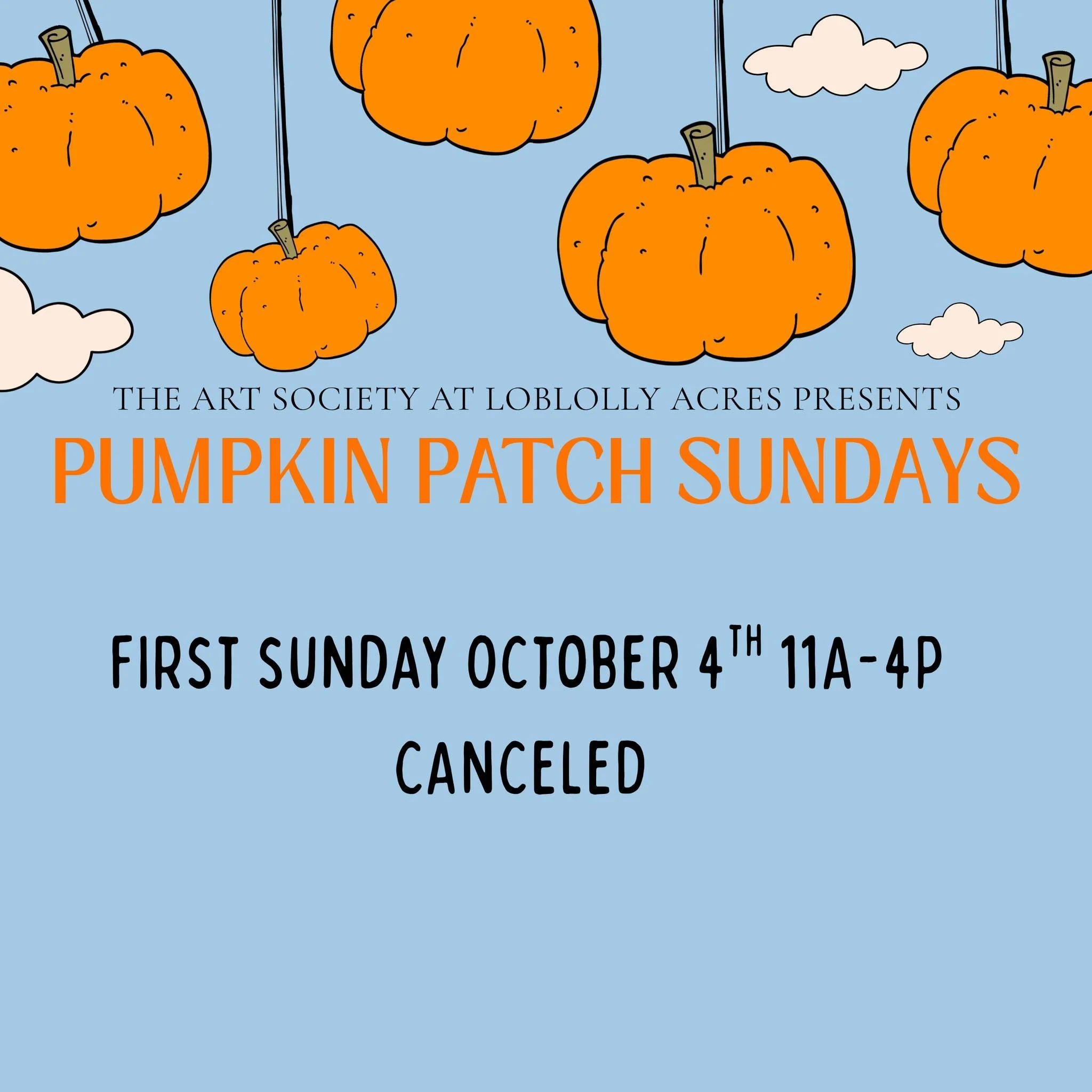 Pumpkin Patch Sunday Update 

With heavy hearts, we have made the difficult decision to cancel Pumpkin Patch Sunday tomorrow, October 4th.

With the forecast calling for rain and our farm grounds already very wet, we feel this is the best decision fo