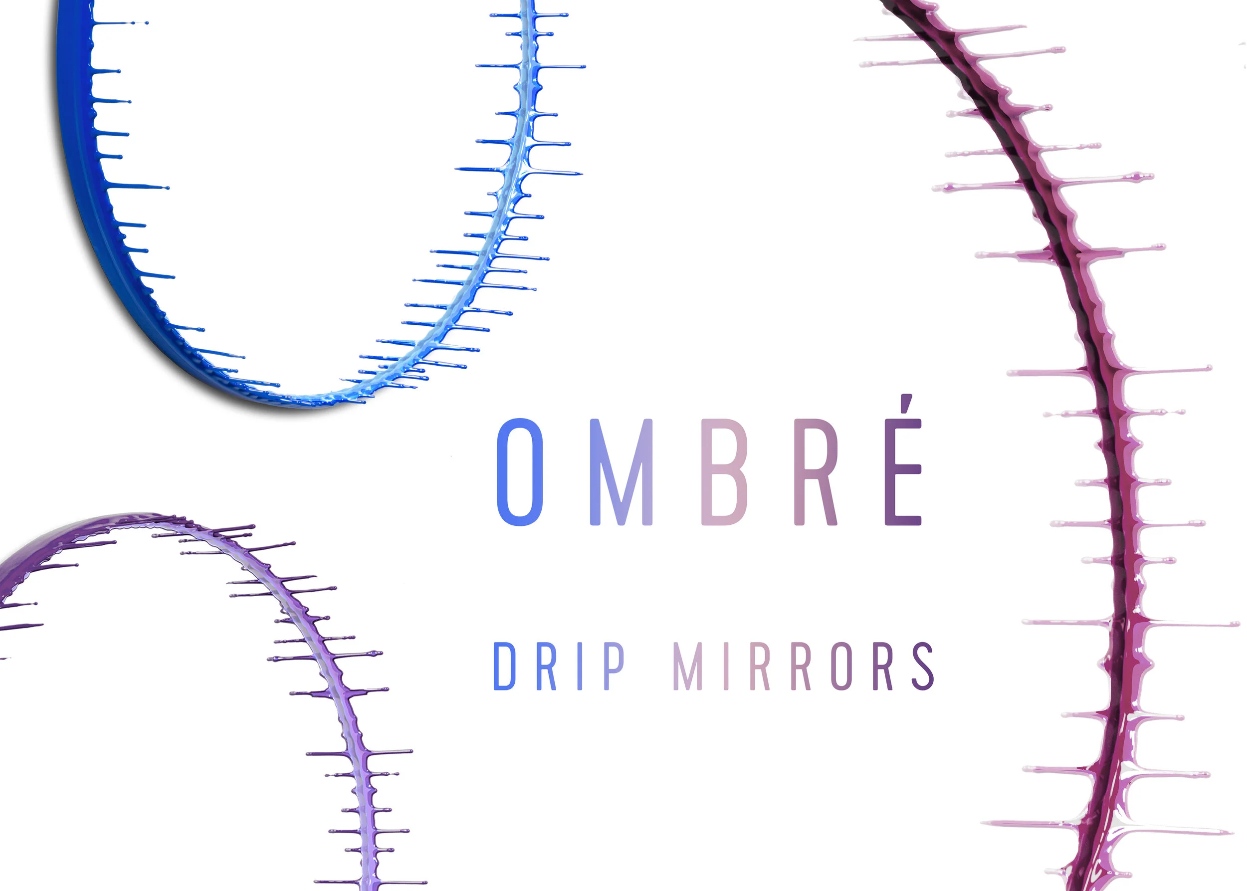 Ombre Drip Mirror Graphic.jpg