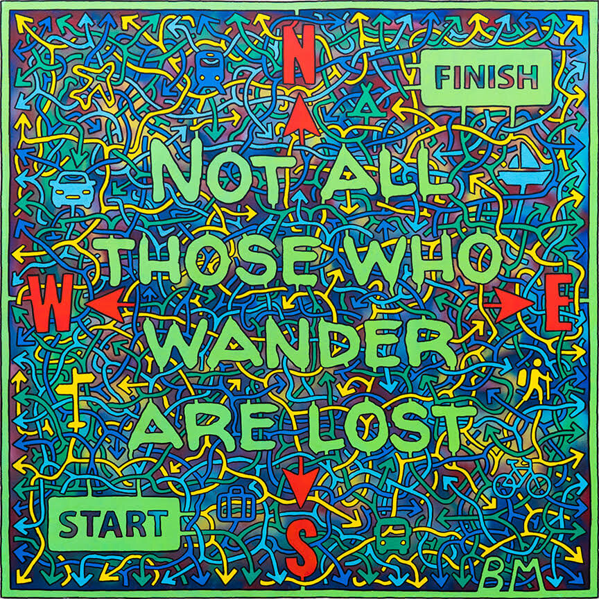 Not All Those Who Wander Are Lost