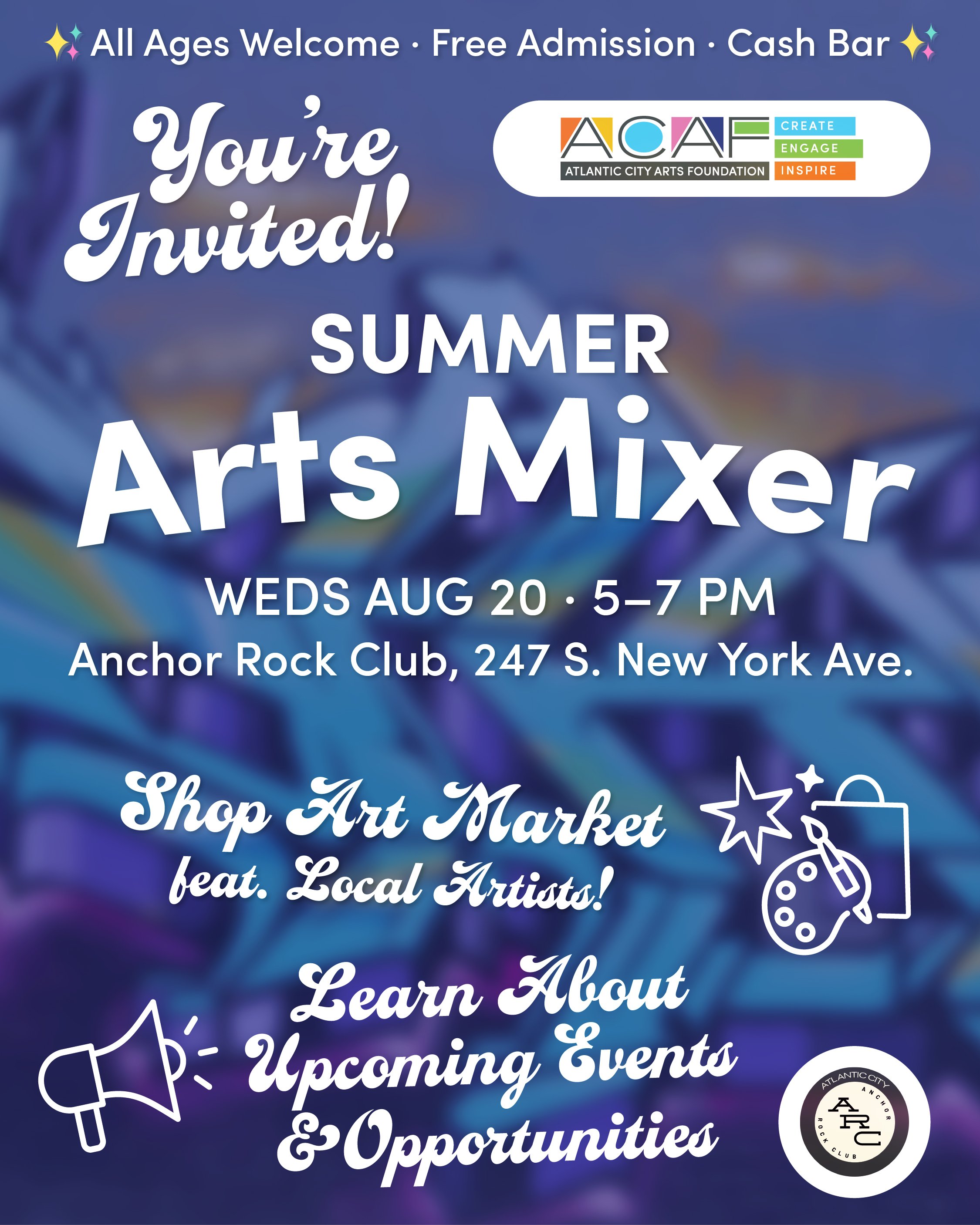 Summer Arts Mixer at Anchor Rock Club *FREE* *ALL AGES WELCOME*
