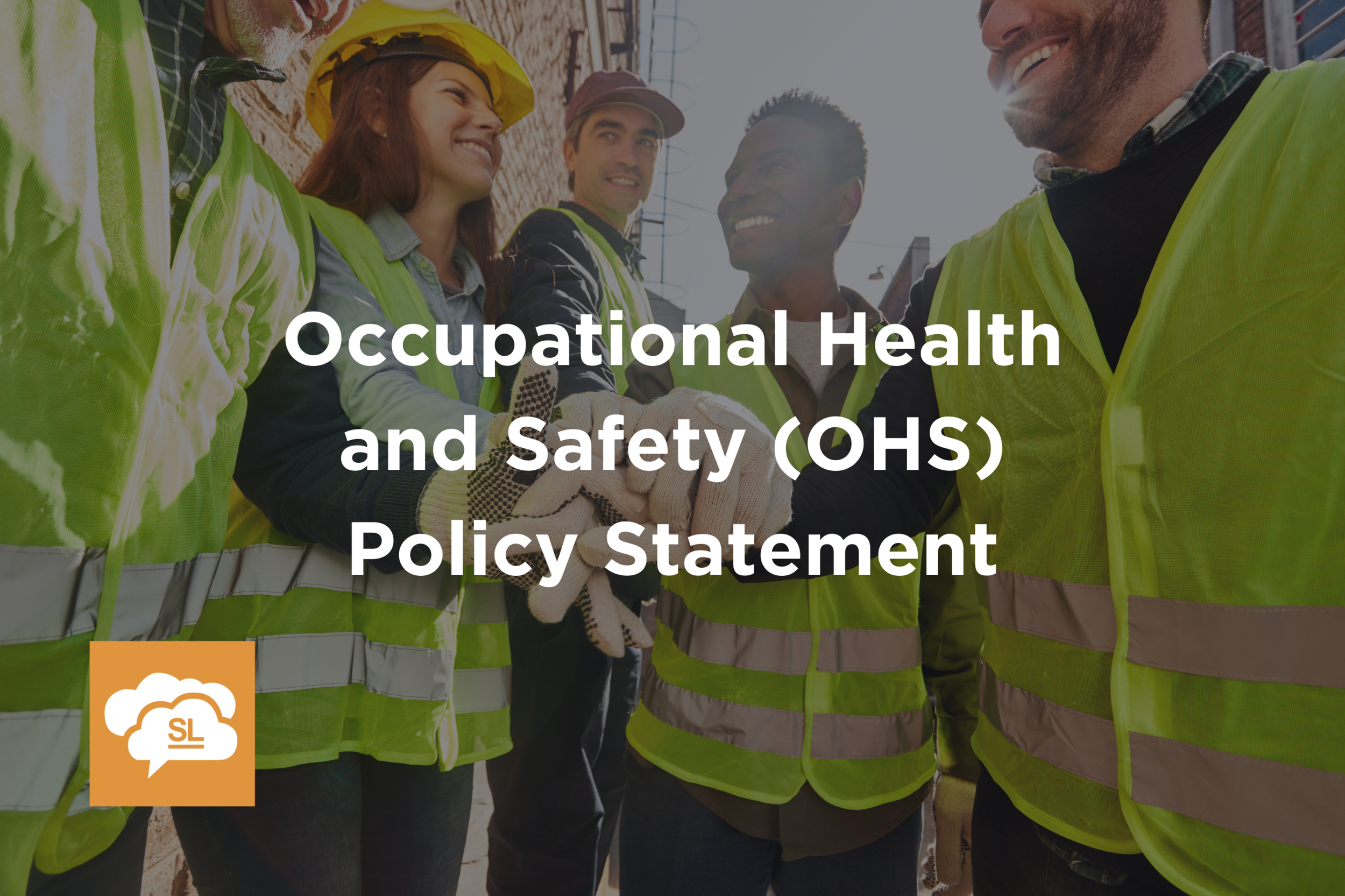 Creating an Effective Occupational Health and Safety Policy Statement ...