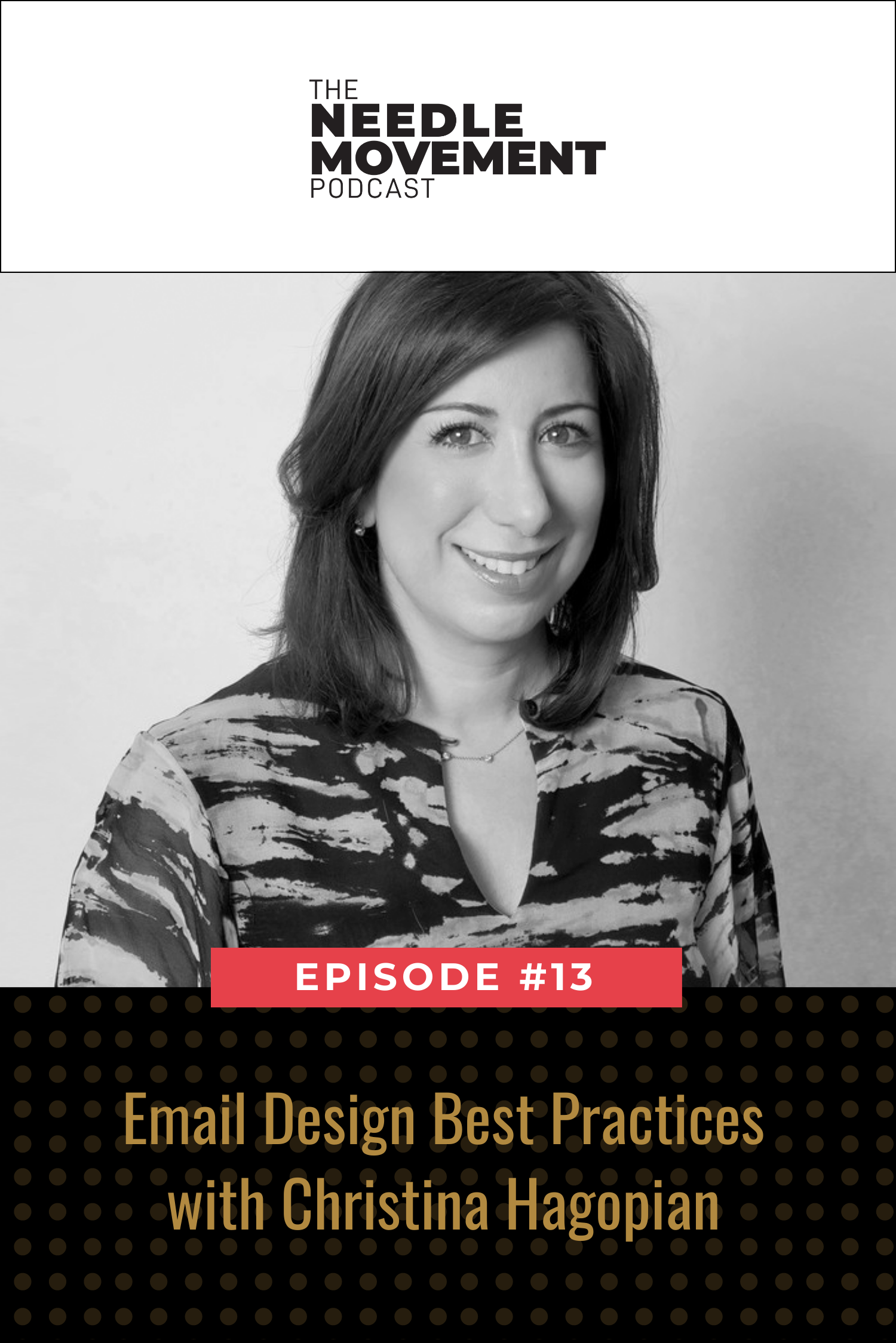 Episode 13 with Christina Hagopian of Hagopian Ink on eCommerce email design and subscriptions