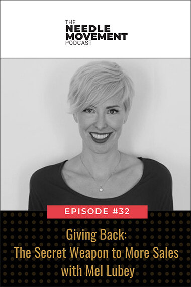 Giving Back: The Secret Weapon to More Sales with Mel Lubey