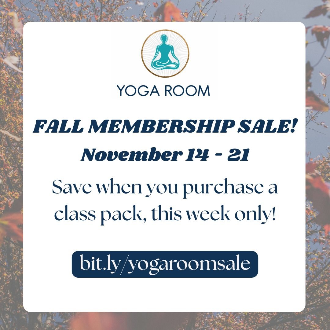 It's time for our annual fall membership sale! 🎉🍂

This week only, save when you purchase one of our class packs. With these discounts, we hope you'll be motivated to continue to attend these classes that support your physical, emotional, and spiri