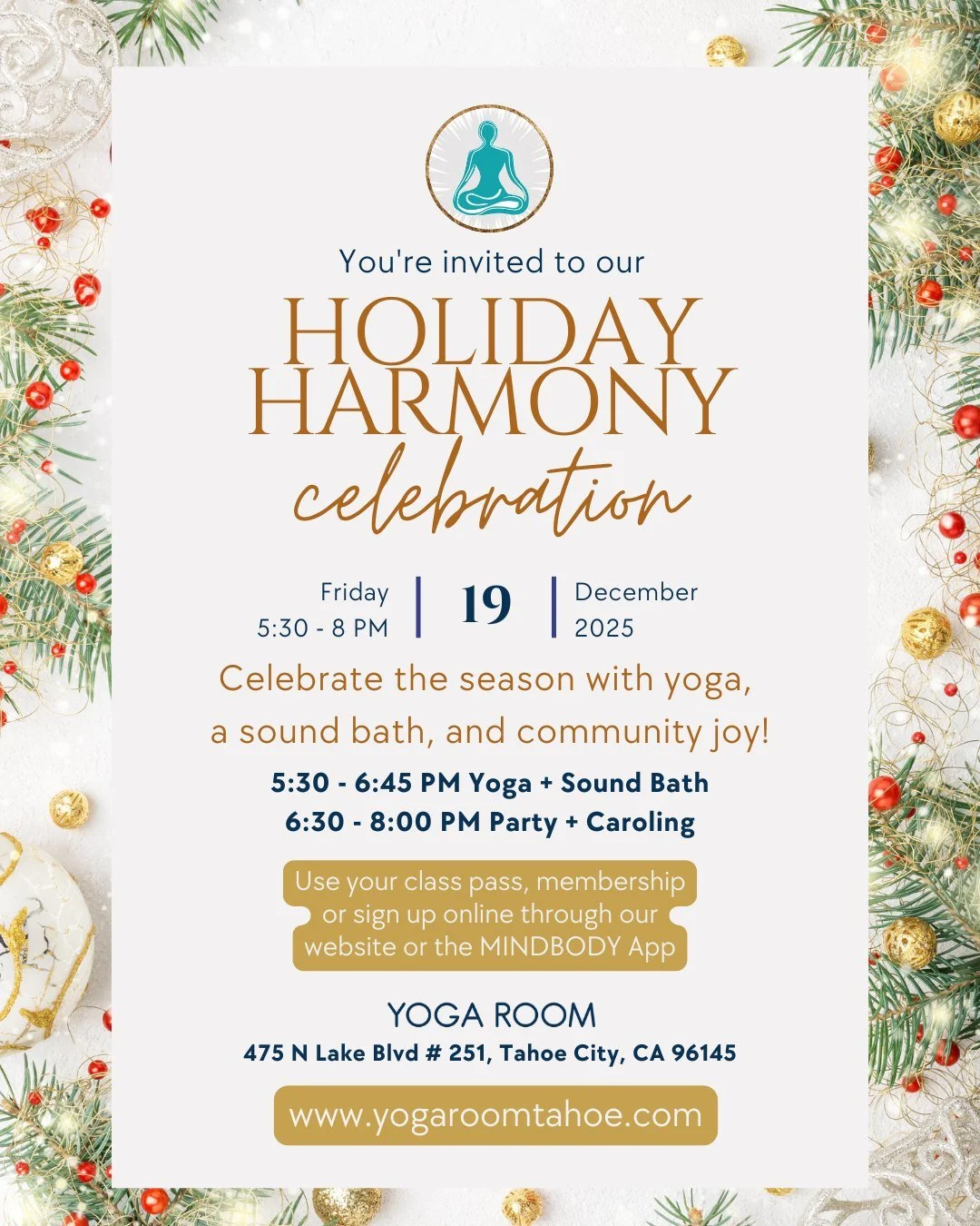 Celebrate harmony with us at this special event designed to help you relax, unwind and cultivate balance with yoga, sound healing and community. ❄✨💙

5:30 - 6:45 PM: Enjoy a gentle and restorative yoga class led by Michelle Allen with light massage 
