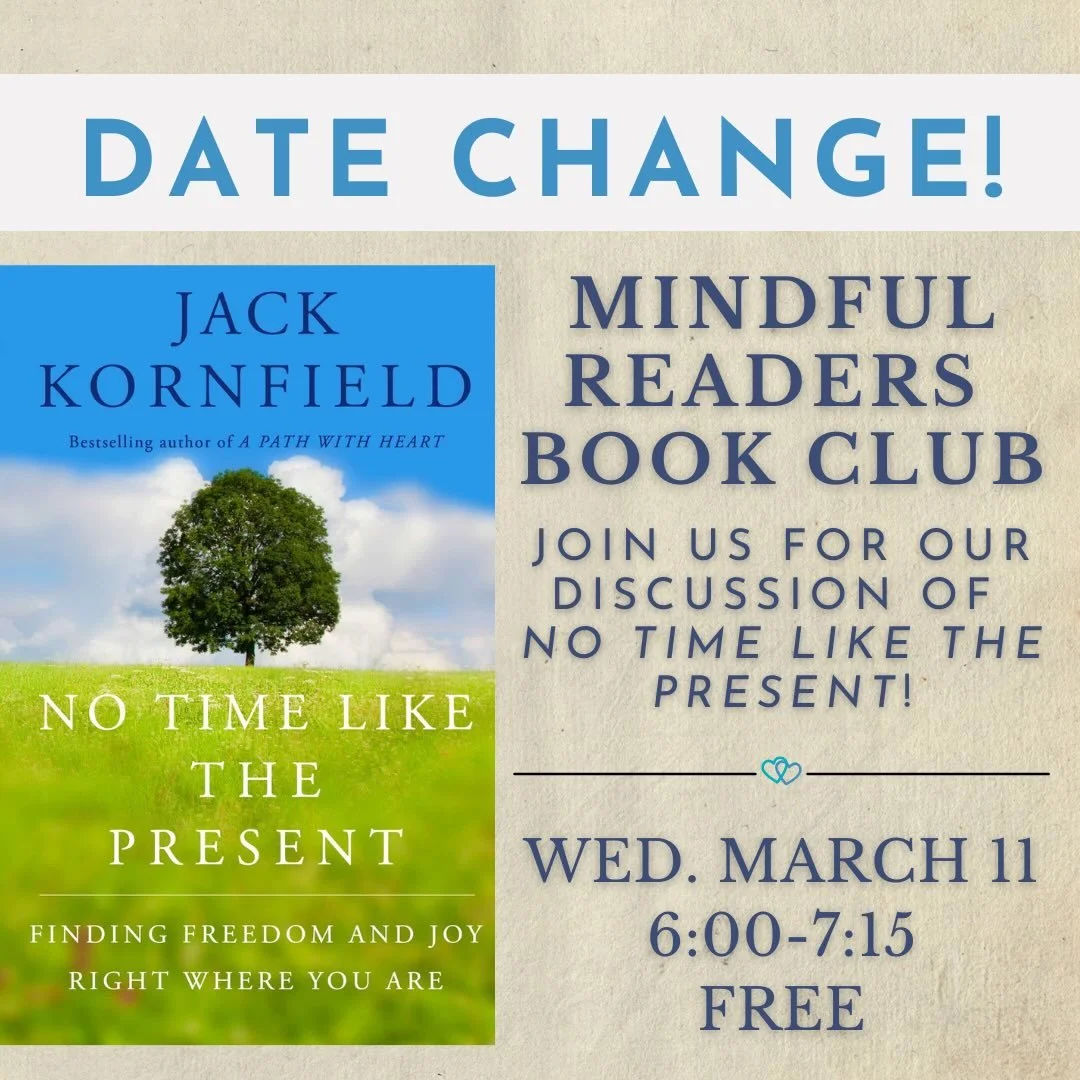 🗓️ This gathering will now take place on March 11th instead of March 4th!

&ldquo;With the power of mindfulness, we can become fully present to the unbearable beauty and the inevitable tragedy that comprise our human life.&rdquo; 🪷

Join us on Wedn
