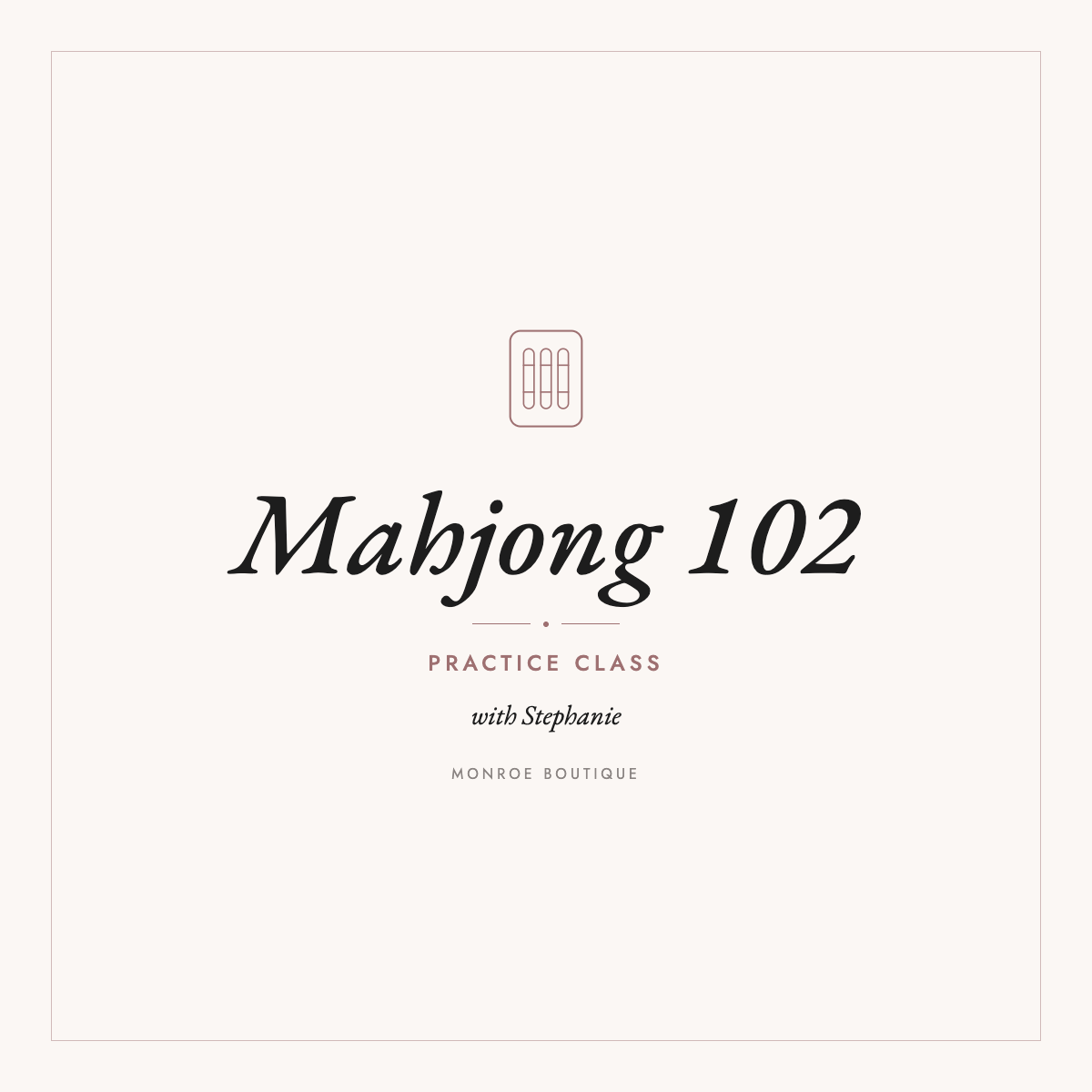 9/24/26 6-8pm Mahjong 102 with Stephanie