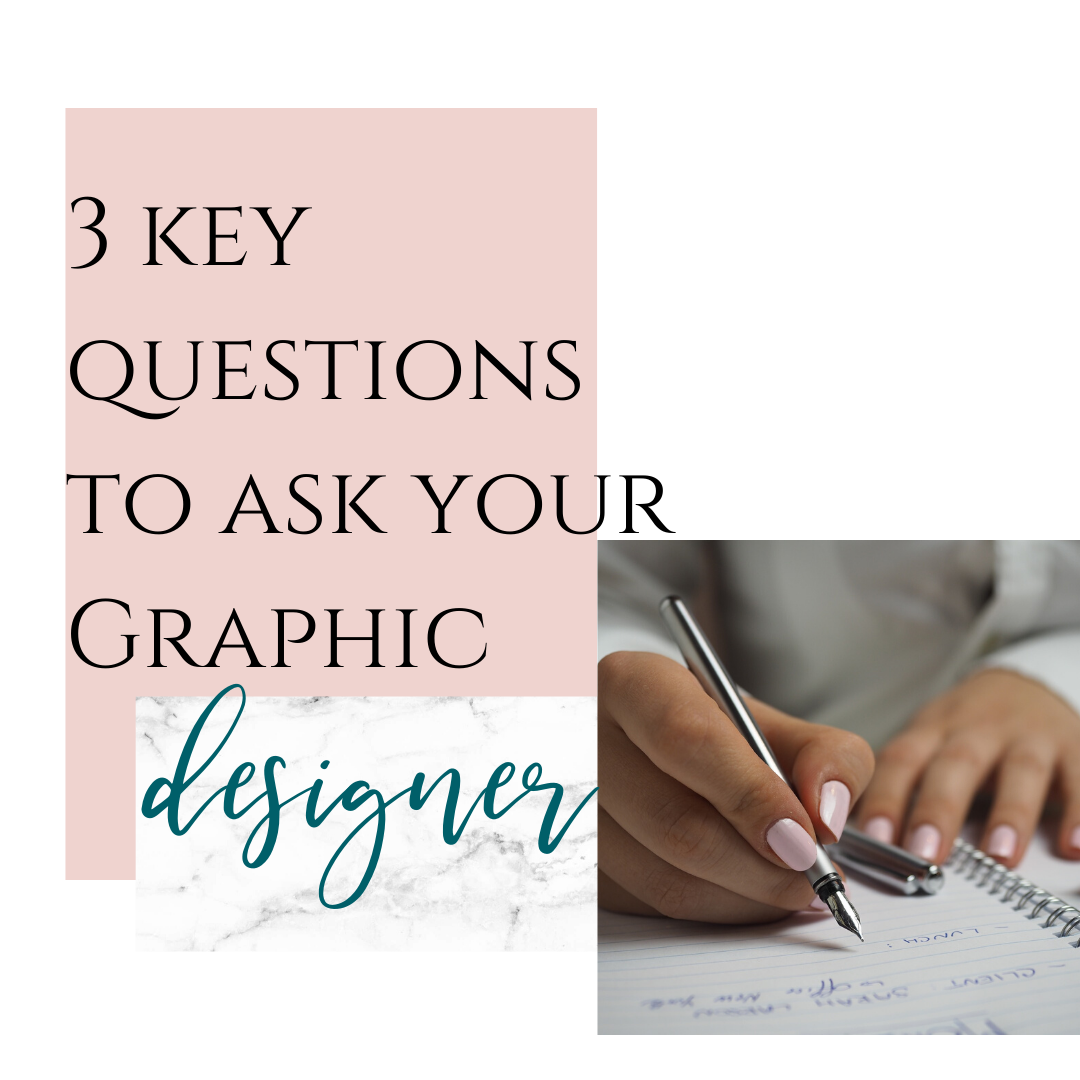 3 Key Questions to Ask Your Graphic Designer